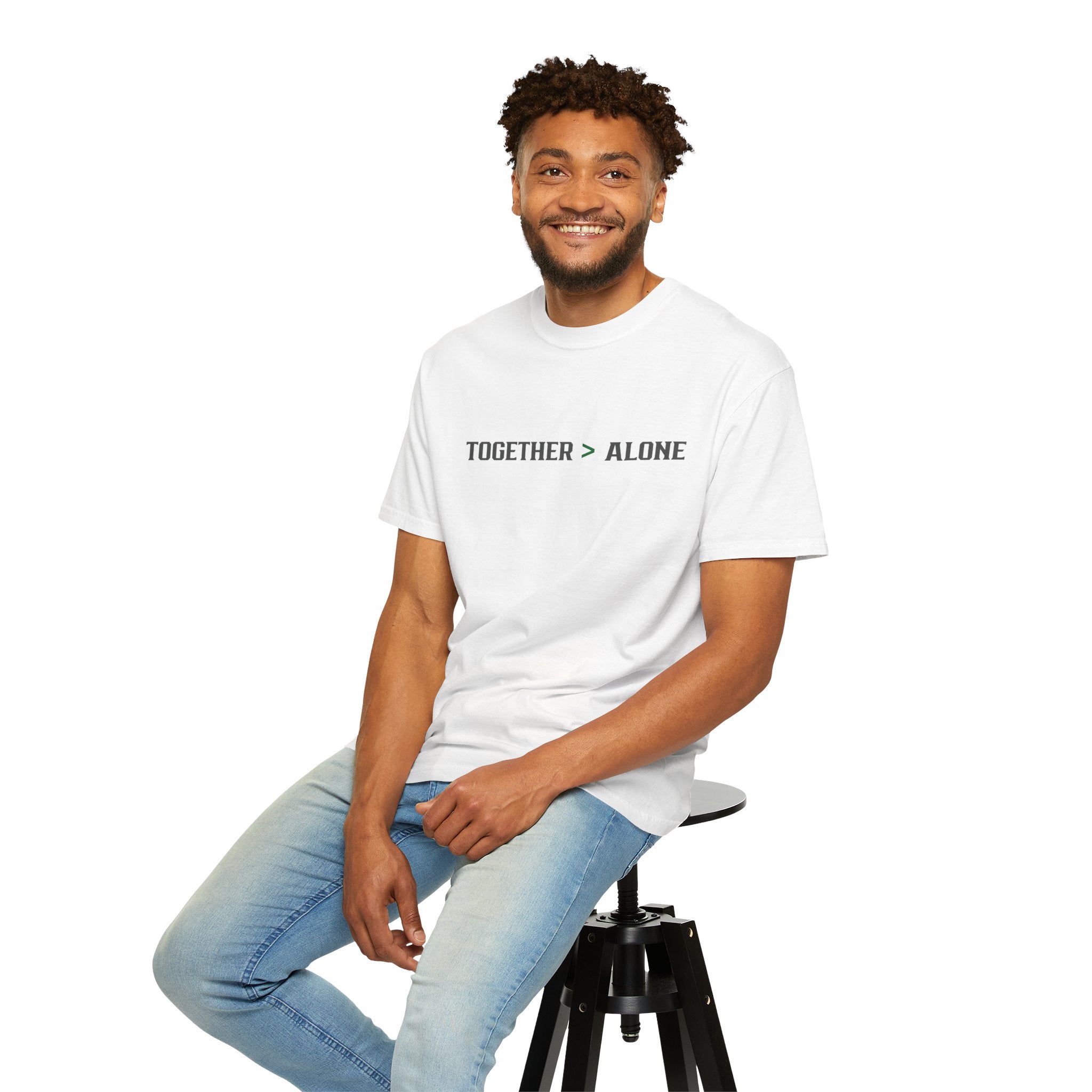 Together > Alone T-Shirt Able Men Garment-Dyed Tee | Unisex Fit | Everyday Comfort with Purpose